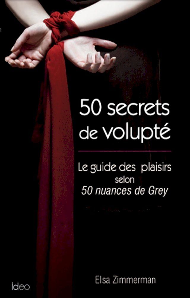  50 Secrets de Volupt&eacute;(Kobo/電子書)