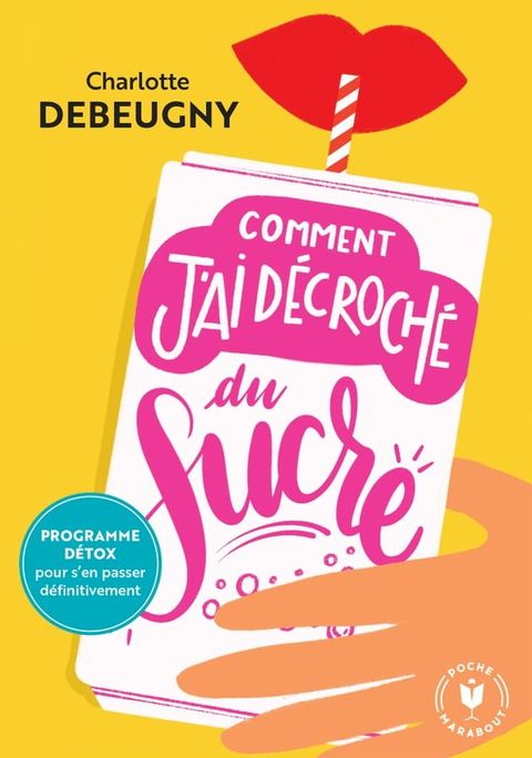 Comment j'ai d&eacute;croch&eacute; du sucre(Kobo/電子書)