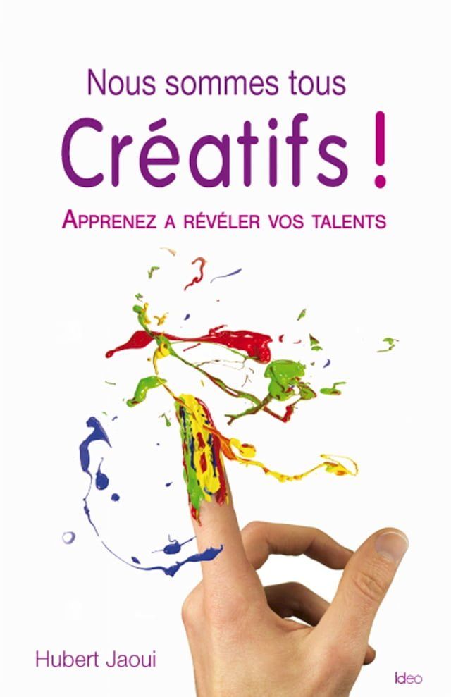  Nous sommes tous cr&eacute;atifs !(Kobo/電子書)