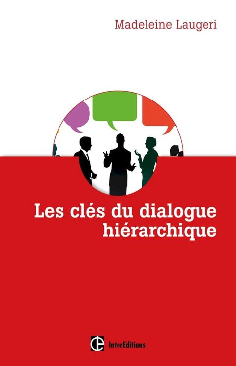 Les cl&eacute;s du dialogue hi&eacute;rarchique(Kobo/電子書)