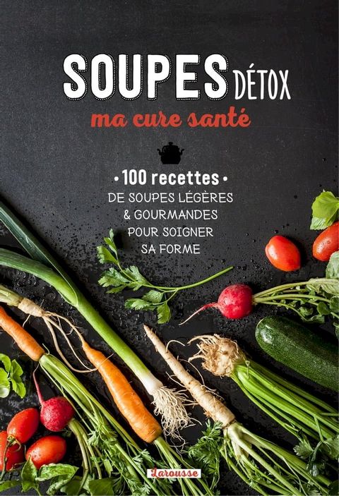 Soupes, ma cure sant&eacute;(Kobo/電子書)