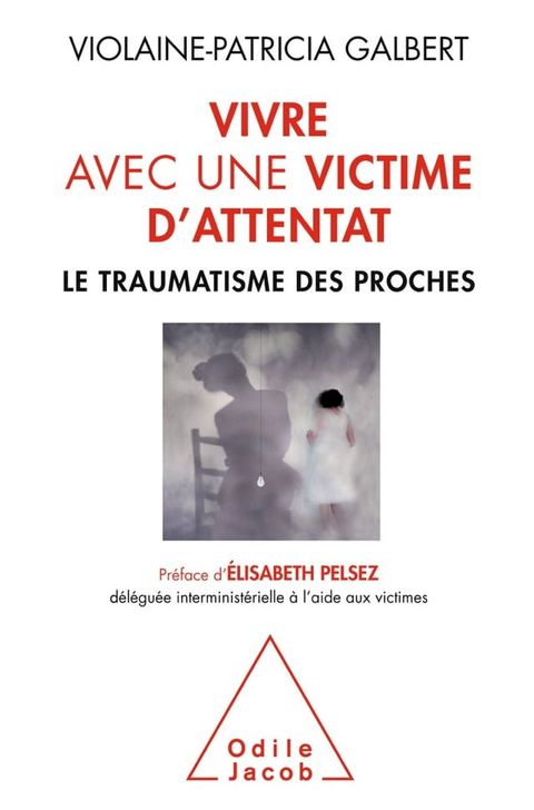 Vivre avec une victime d'attentat(Kobo/電子書)