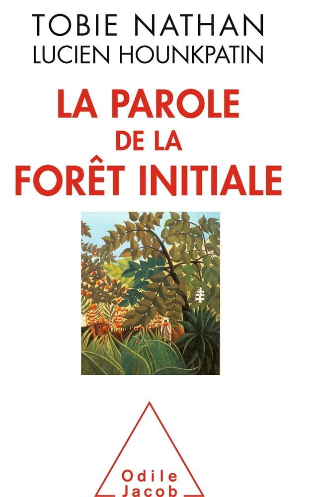  La Parole de la for&ecirc;t initiale(Kobo/電子書)