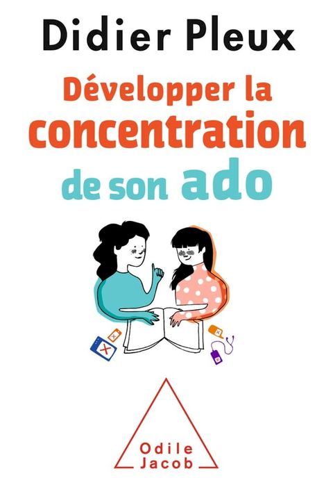 D&eacute;velopper la concentration de son ado(Kobo/電子書)