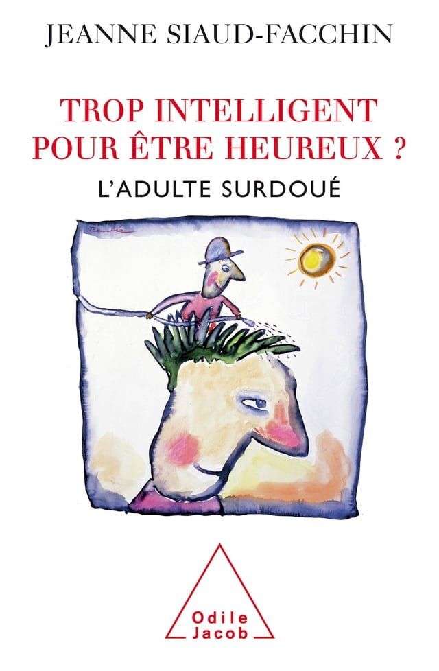  Trop intelligent pour être heureux ?(Kobo/電子書)