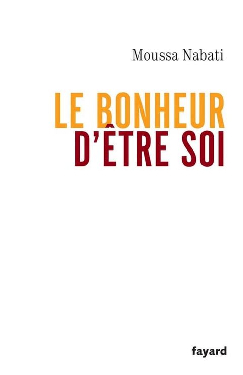 Le bonheur d'&ecirc;tre soi(Kobo/電子書)