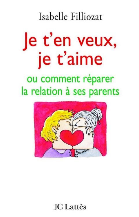 Je t'en veux, je t'aime(Kobo/電子書)