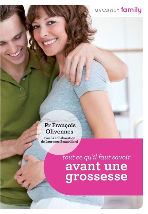 Tout ce que vous devez savoir avant une grossesse(Kobo/電子書)