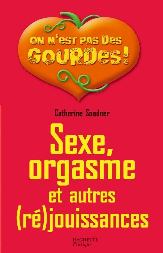  Sexe, orgasme et autres (ré)jouissances(Kobo/電子書)