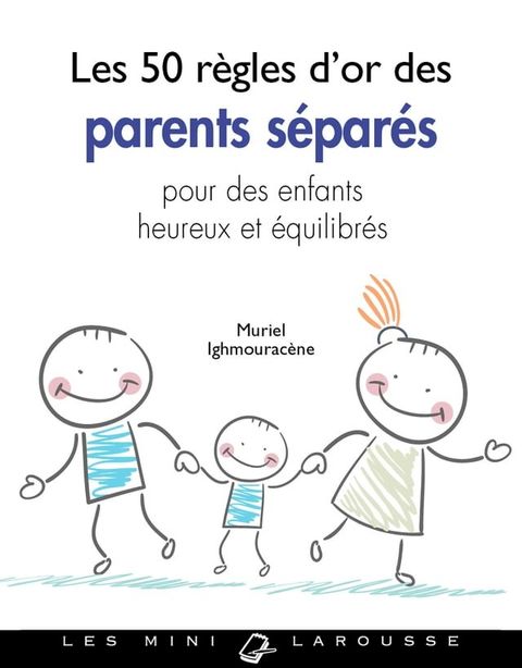 Les 50 règles d'or des parents divorcés(Kobo/電子書)