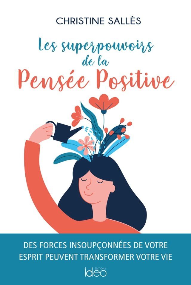  Les superpouvoirs de la Pens&eacute;e Positive(Kobo/電子書)