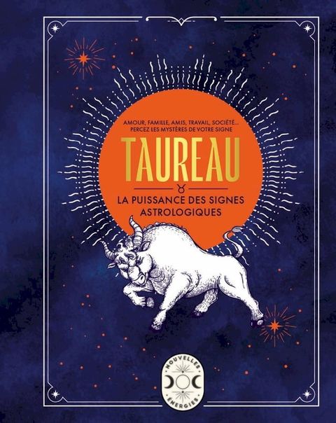 Taureau, la puissance des signes astrologiques(Kobo/電子書)