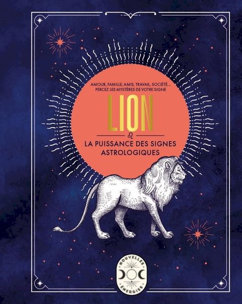 Lion, la puissance des signes astrologiques(Kobo/電子書)
