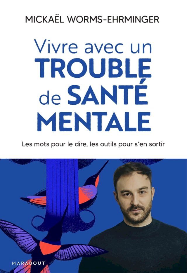  Vivre avec un trouble de sant&eacute; mentale(Kobo/電子書)