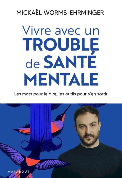 Vivre avec un trouble de sant&eacute; mentale(Kobo/電子書)