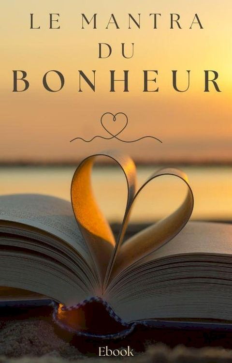 Le mantra du bonheur(Kobo/電子書)