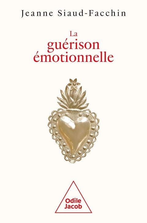 La Gu&eacute;rison &eacute;motionnelle(Kobo/電子書)