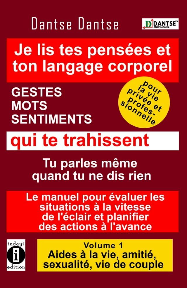  Je lis dans tes pensées et ton langage corporel - GESTES, MOTS, SENTIMENTS qui te trahissent(Kobo/電子書)