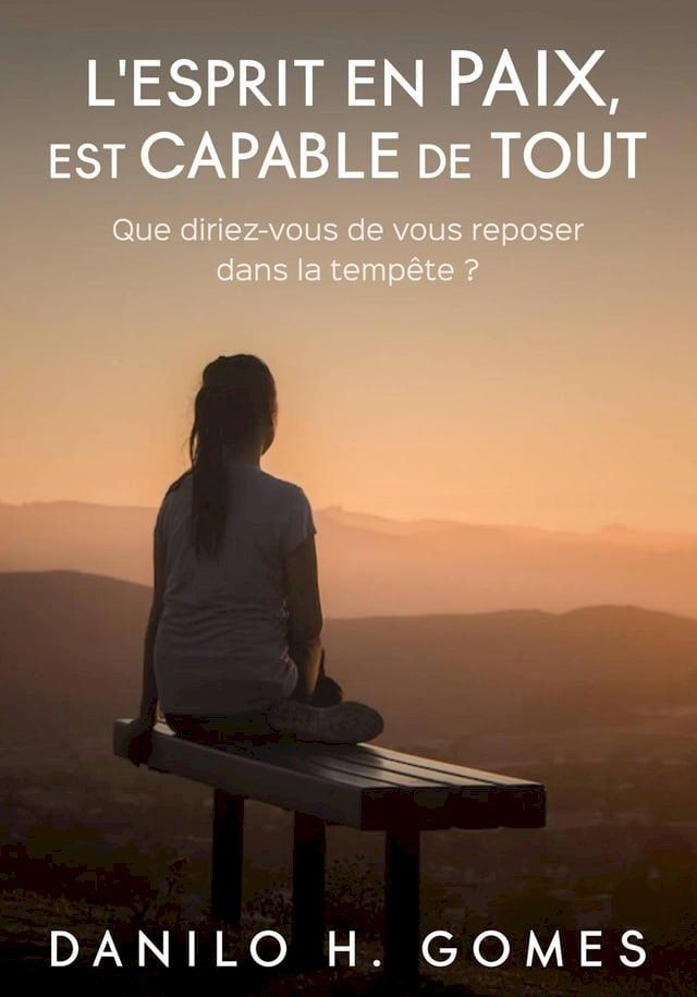  L'esprit en paix est capable de tout(Kobo/電子書)