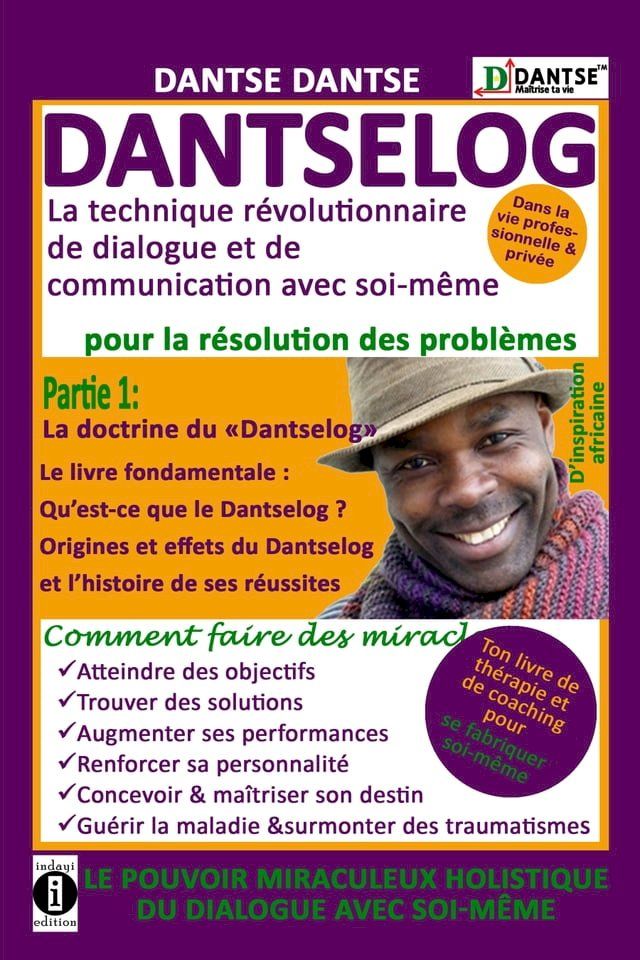  DANTSELOG - La technique révolutionnaire de dialogue et de communication avec soi-même pour la résolution des problèmes(Kobo/電子書)