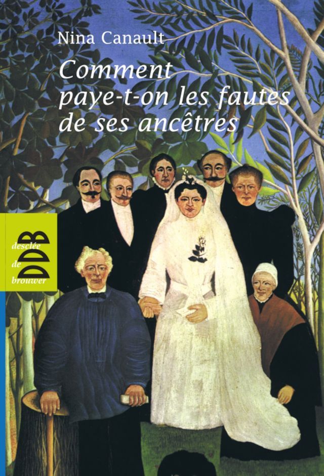  Comment paye-t-on les fautes de ses anc&ecirc;tres(Kobo/電子書)