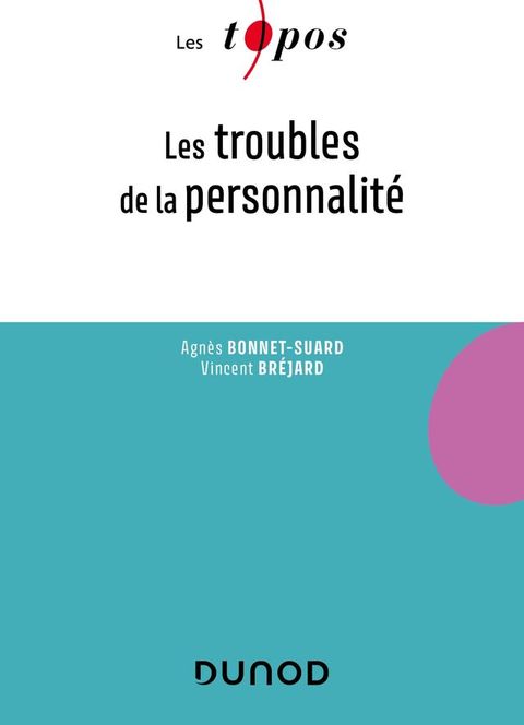 Les troubles de la personnalit&eacute;(Kobo/電子書)