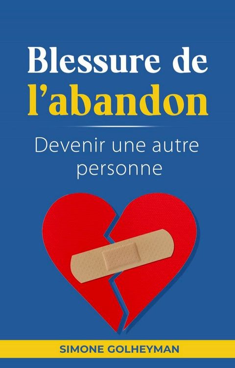 La blessure de l'abandon(Kobo/電子書)