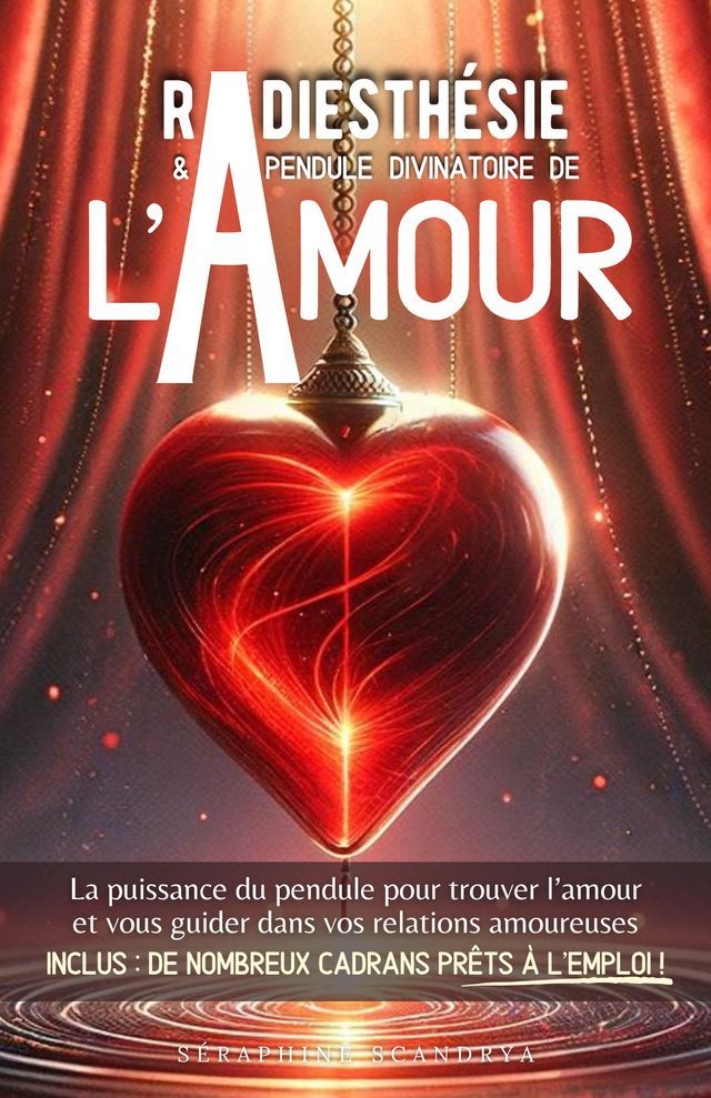  Radiesthésie & pendule divinatoire de l'amour(Kobo/電子書)