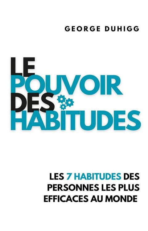 Le Pouvoir Des Habitudes(Kobo/電子書)