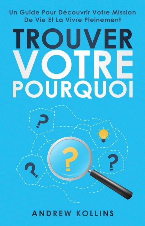 Trouver votre pourquoi(Kobo/電子書)