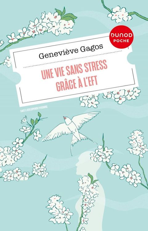 Une vie sans stress gr&acirc;ce &agrave; l'EFT(Kobo/電子書)