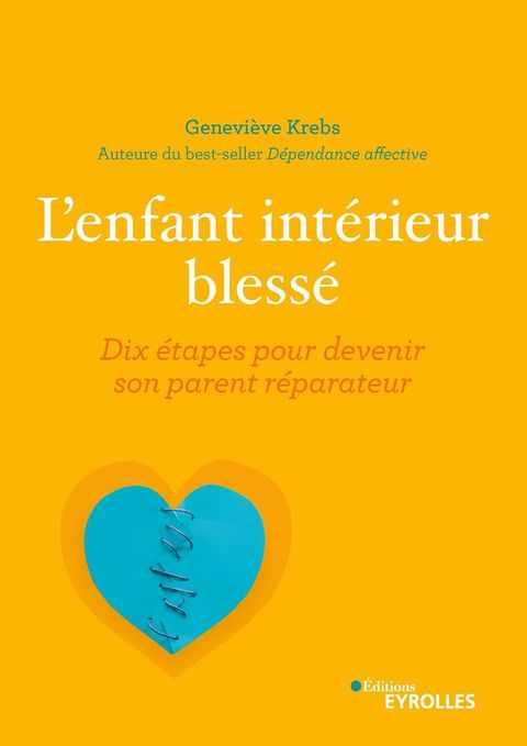 L'enfant int&eacute;rieur bless&eacute;(Kobo/電子書)