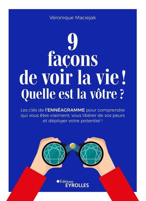 9 façons de voir la vie ! Quelle est la vôtre ?(Kobo/電子書)