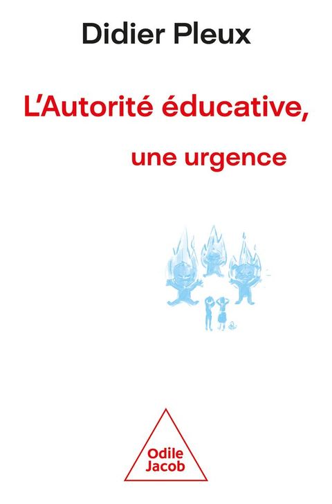 L' Autorit&eacute; &eacute;ducative, une urgence(Kobo/電子書)