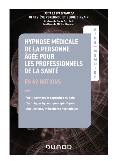 Aide-M&eacute;moire - Hypnose m&eacute;dicale de la personne &acirc;g&eacute;e pour les professionnels de la sant&eacute;(Kobo/電子書)