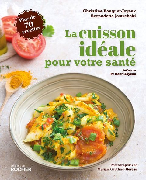 La cuisson id&eacute;ale pour votre sant&eacute;(Kobo/電子書)