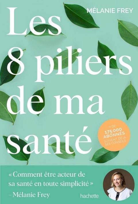 Les 8 piliers de ma santé(Kobo/電子書)