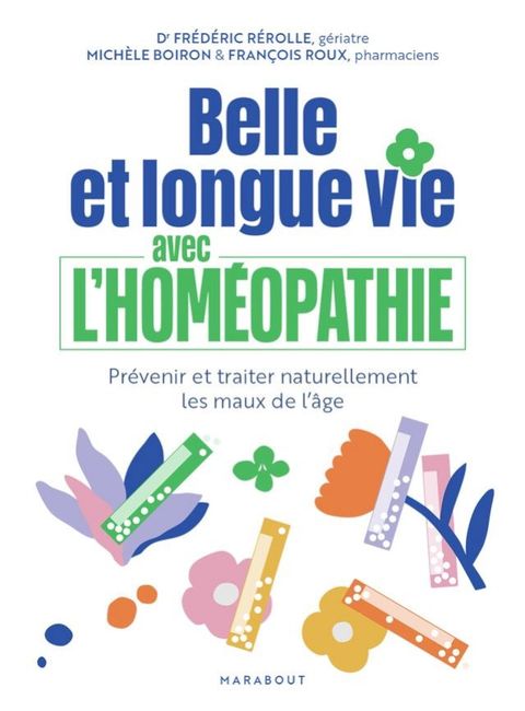 Belle et longue vie avec l'homéopathie(Kobo/電子書)