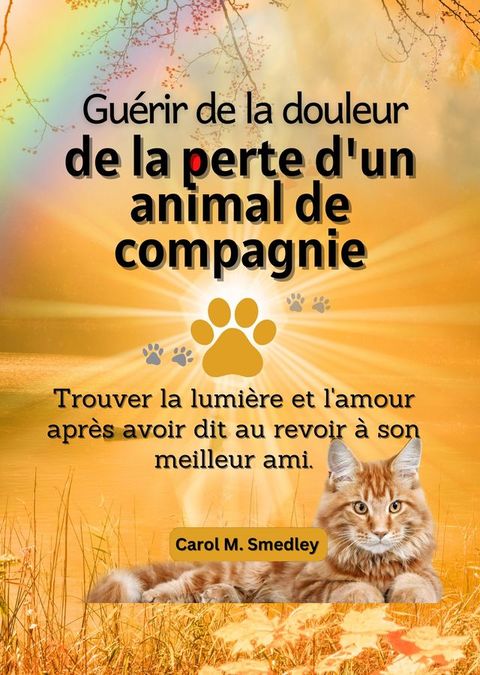 Guérir de la douleur de la perte d'un animal de compagnie(Kobo/電子書)