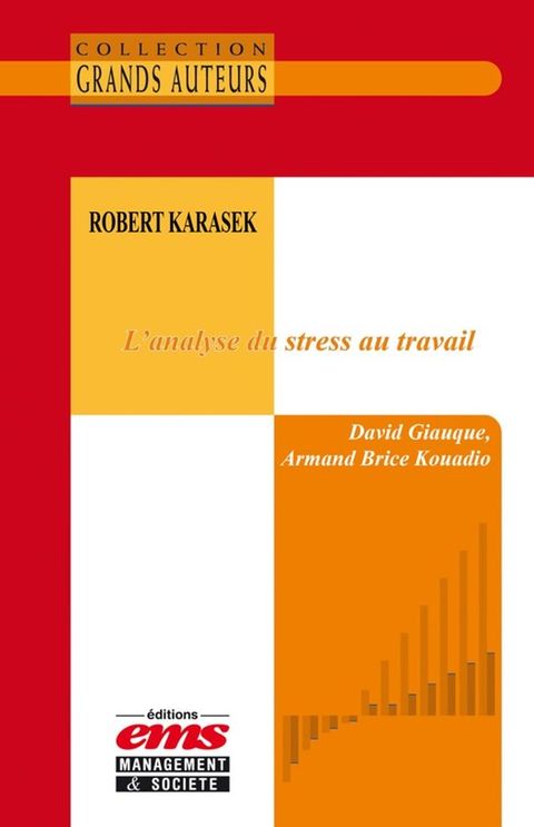 Robert Karasek - L'analyste du stress au travail(Kobo/電子書)