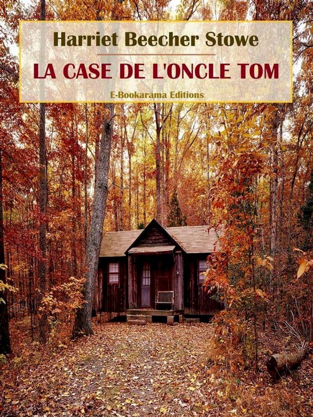  La Case de l'Oncle Tom(Kobo/電子書)