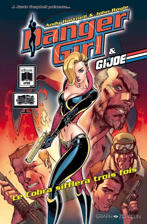 Danger Girl & G.I. Joe : Le Cobra sifflera trois fois(Kobo/電子書)