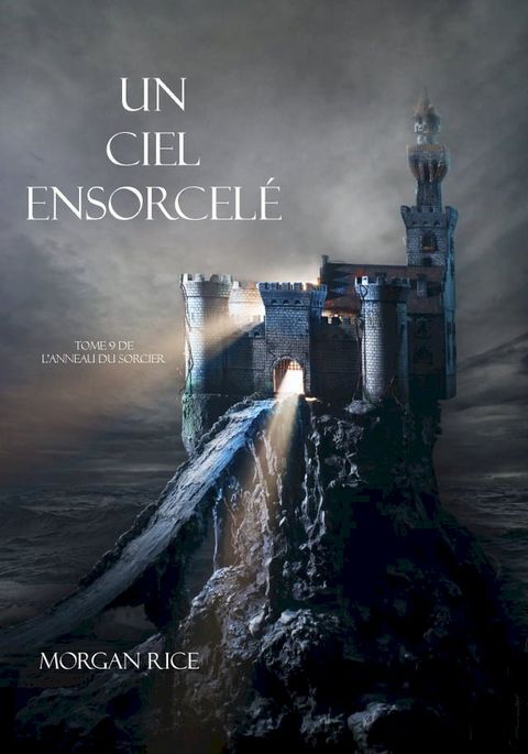 Un Ciel Ensorcelé (Tome 9 de L’anneau du Sorcier)(Kobo/電子書)