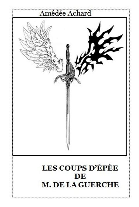 LES COUPS D’&Eacute;P&Eacute;E DE M. DE LA GUERCHE(Kobo/電子書)