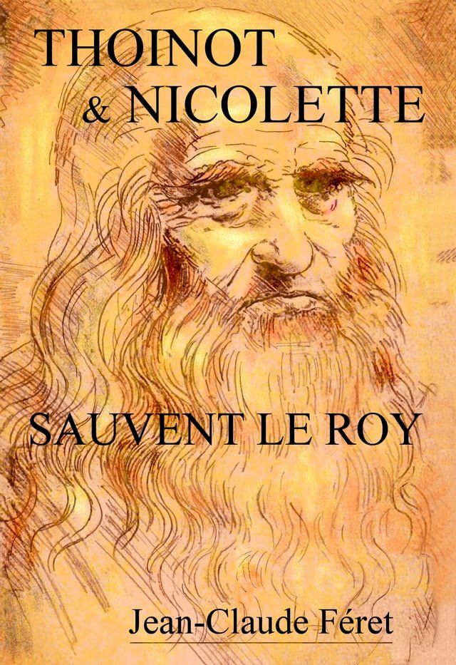  Thoinot & Nicolette sauvent le Roy(Kobo/電子書)