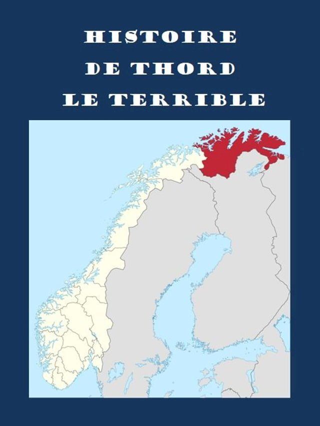  HISTOIRE DE THORD LE TERRIBLE(Kobo/電子書)