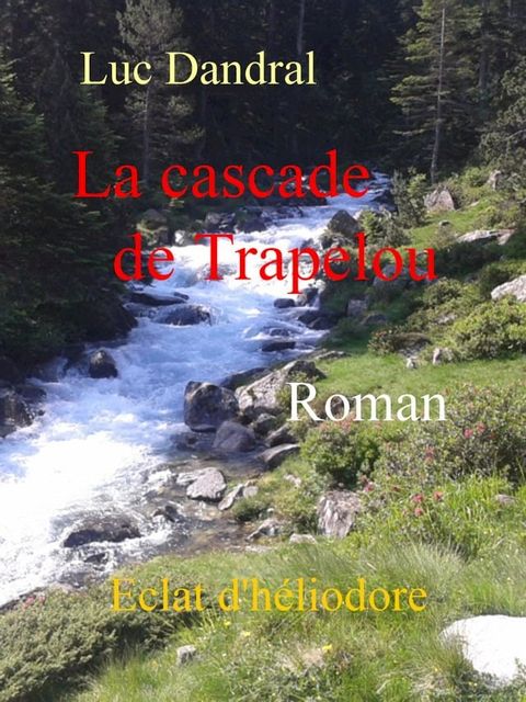La cascade de Trapelou(Kobo/電子書)