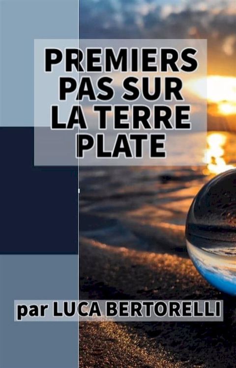 Premiers pas sur la Terre plate(Kobo/電子書)