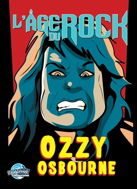 L'Age Du Rock : Ozzy Osbourne(Kobo/電子書)