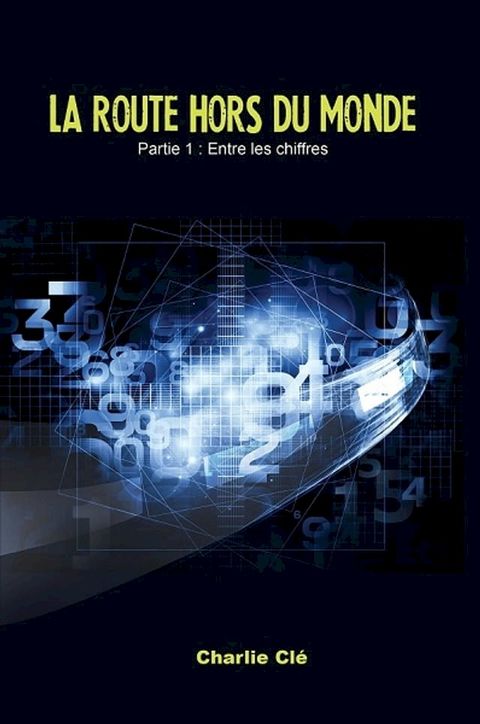 La route hors du monde - Partie 1(Kobo/電子書)